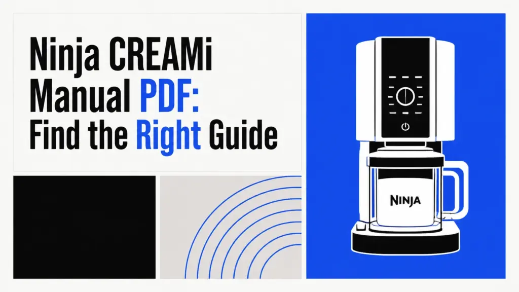 Ninja CREAMi Manual PDF: Find the Right Guide ninja creami manual pdf
