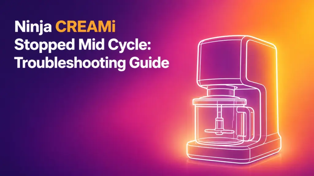 Ninja CREAMi Stopped Mid Cycle: Troubleshooting Guide ninja creami stopped mid cycle